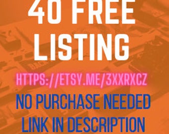 40 FREE LISTINGS for your NEW Etsy Shop - Do Not Buy! - Link in Description - List your first 40 Products with no listing fees - Promotion