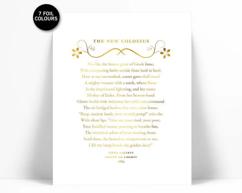 Give Me Your Tired Your Poor New Collosus Poem Emma Lazarus Gold Foil Art Print American History Statue of Liberty Immigration Refugee image 1