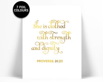 She is Clothed With Strength - Gold Foil Print - Inspirational Poster - Proverbs 31:25 - Gold Nursery Art - Biblical Quote - Scripture Art