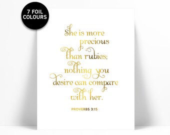 She is More Precious Than Rubies - Gold Foil Print - Inspirational Poster - Proverbs 3:15 Art - Gold Nursery Art - Biblical Art - Scripture