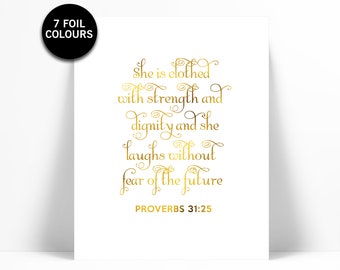 She is Clothed With Strength - Gold Foil Print - Inspirational Poster - Proverbs 31:25 - Gold Nursery Art - Biblical Quote - Scripture Art