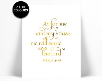 As For Me and My House We Will Serve the Lord - Gold Foil Print - Joshua 24:15 - Bible Verse - Scripture Print - Christian Quote Wall Art