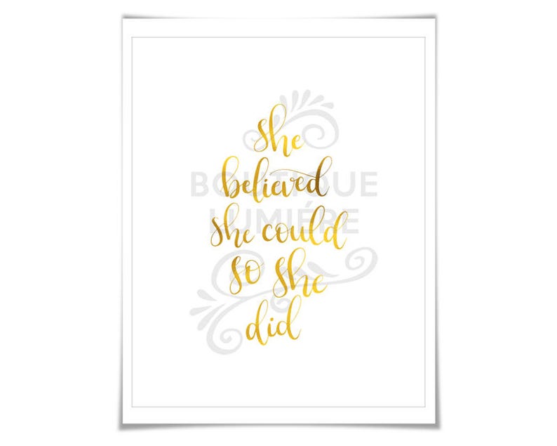 She Believed She Could So She Did Hand Lettered Gold Foil Art Print Inspirational Motivational Poster Office Nursery Graduation Recovery image 2