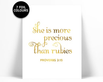 She is More Precious Than Rubies - Gold Foil Print - Inspirational Poster - Proverbs 3:15 Art - Gold Nursery Art - Biblical Art - Scripture