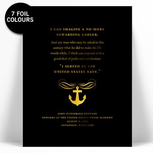 John Fitzgerald Kennedy US Navy Speech Goldfolie Kunstdruck - JFK Präsident Speech Zitat Poster - Amerikanische Geschichte - Armed Services Militär