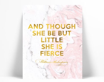 Though She Be But Little She is Fierce - Real Gold Foil Print - Shakespeare Quote - Gold Pink Nursery Decor - Gold Nursery Art - Marble Art