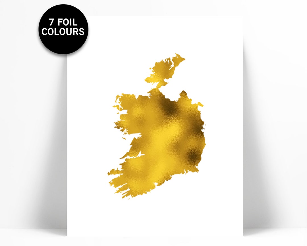 Ireland Map Gold Foil Print Ireland Art Print Foil Map Etsy