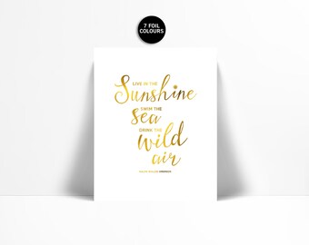 Live in the Sunshine - Real Gold Foil Print - Inspirational Poster - Typography Poster - Nature Quote Art - Ralph Waldo Emerson Quote