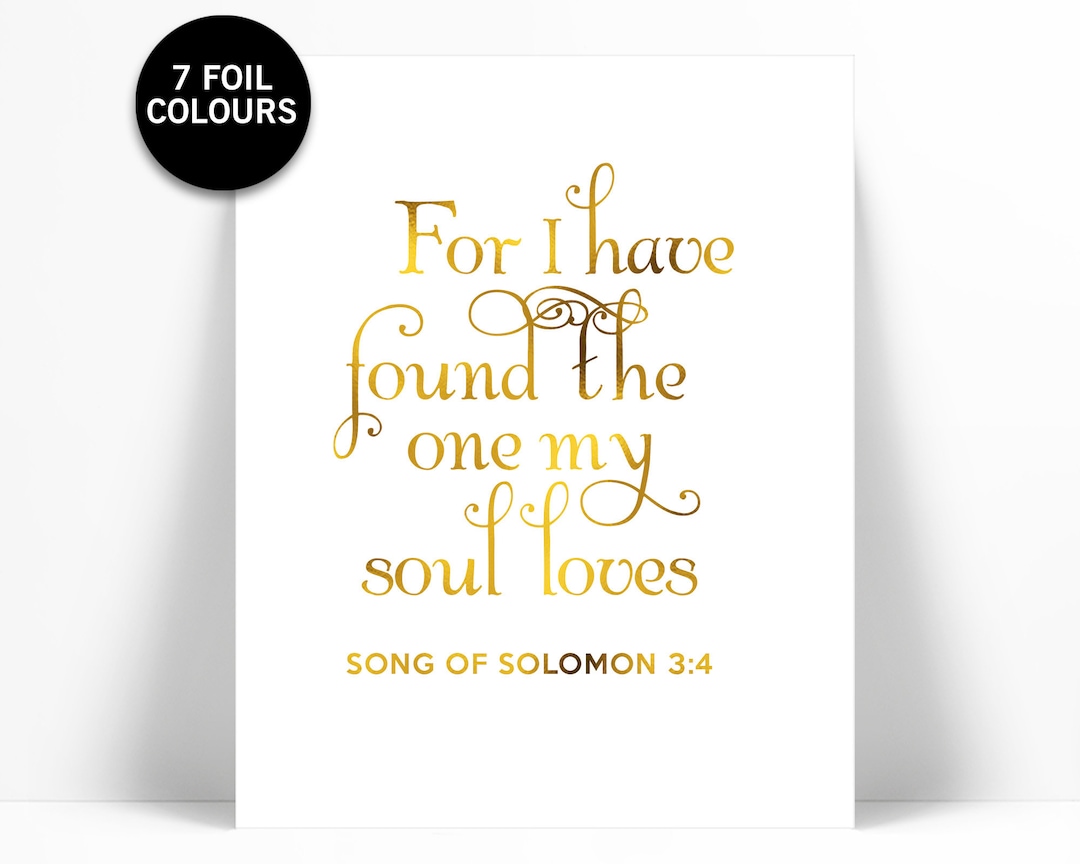 I Have Found the One My Soul Loves Gold Foil Print Song of Solomon