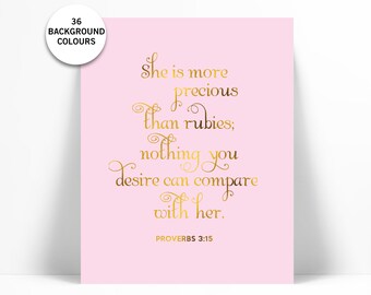 She is More Precious Than Rubies - Gold Foil Print - Inspirational Poster - Proverbs 3:15 Art - Gold Nursery Art - Biblical Art - Scripture