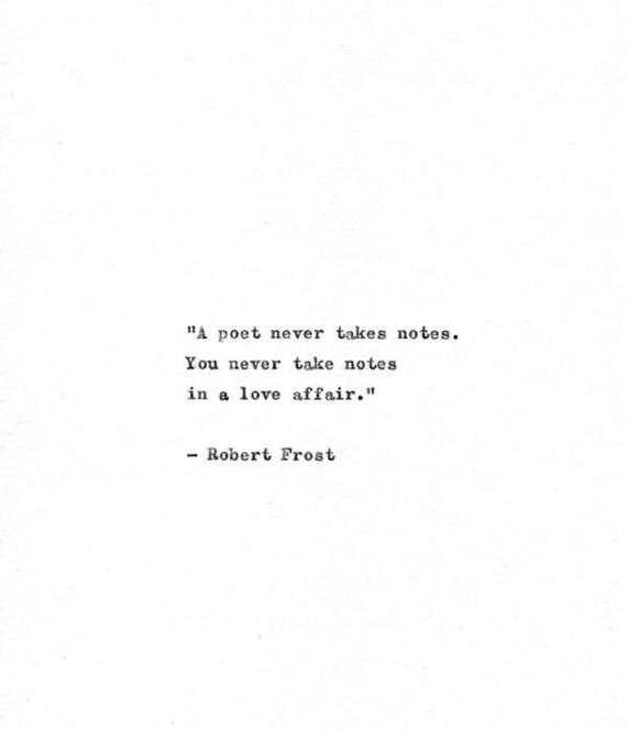 Robert Frost Eingegeben Zitat A Love Affair Geschenk Für Schriftsteller Literarischen Zitat Vintage Stil Druck Amerikanischer Dichter