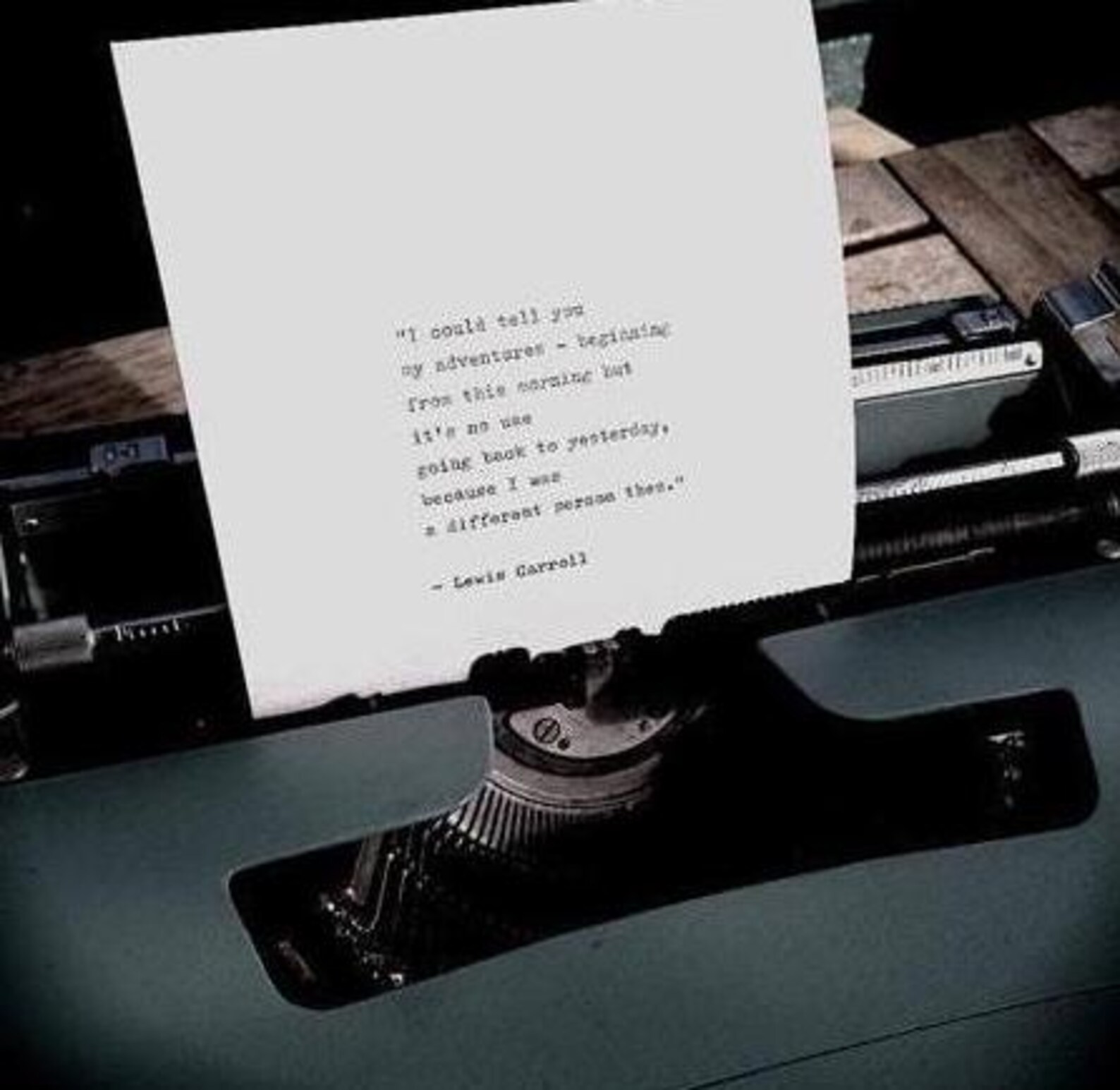 Lewis Carroll Hand Typed Life Quote 