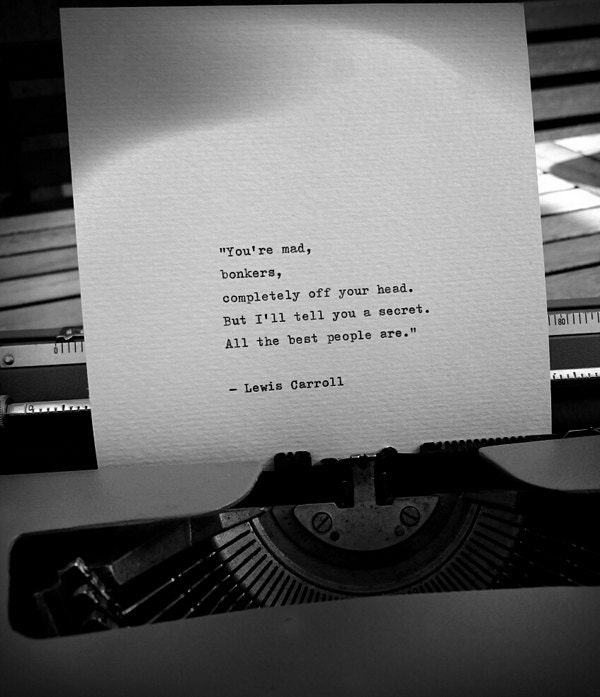 Lewis Carroll Hand Typed Quote 'Bonkers' Alice in | Etsy