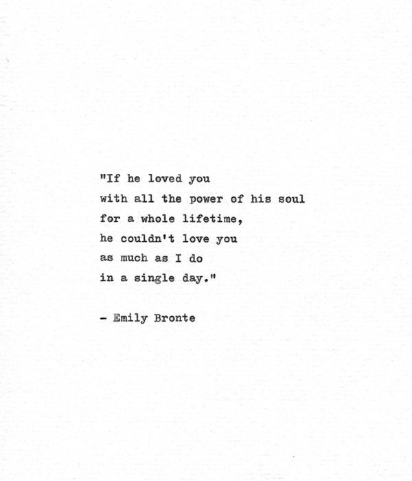 Wuthering Heights Quotes Awesome Emily Bronte Hand Typed Quote 'If He Loved You' Etsy Wuthering Heights Quotes Awesome Emily Bronte Hand Typed Quote 'If He Loved You' Etsy