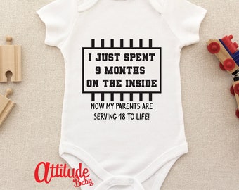 I Just Spent 9 Months Inside Now my Parents are serving 18 to life -Baby Shower Gift-Birth Announcement - Novelty Funny Vest - JS02