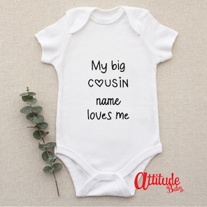 My big cousin loves me Baby Grow -  Custom Name Baby Vest - Personalised Family Clothing - Novelty Baby Bodysuit - Baby Shower Gift - BG01