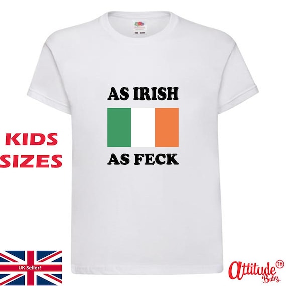 spise Engager Sekretær Buy Ireland T Shirts-as Irish as Feck-funny Irish T Shirt-kids Tee Online  in India - Etsy