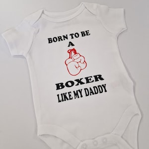 Born To Be A Boxer Like Daddy Baby Grow-Novelty Baby Gift- BD01