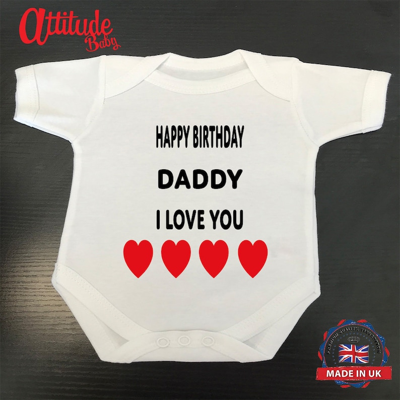 Happy Birthday Daddy-White Plain Baby Grow-Baby Vest-Cheap Baby Clothes Funny Baby Grow-Printed Baby Grow