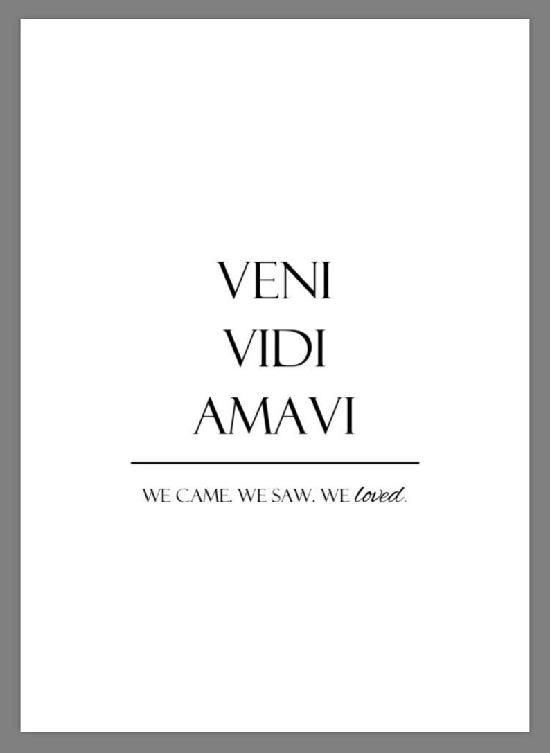 PRINTABLE 5x7 Veni Vidi Amavi We Came We Saw We Loved SIGN - Etsy