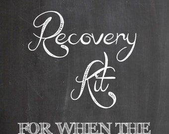 PRINTABLE 8x10 Please Take A Recovery Kit for When the Bubbly Hits CHALKBOARD SIGN