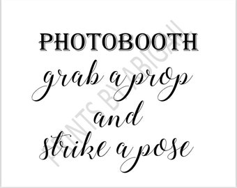 PRINTABLE 8x10 PHOTOBOOTH Grab A Prop And Strike A Pose SIGN