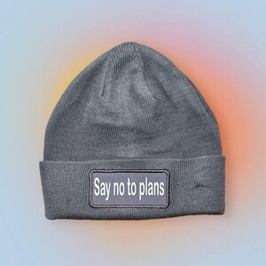 Say No to Plans Beanie | Funny & Introverted Winter Hat | Cozy Knit Beanie for Anti-Social Vibes