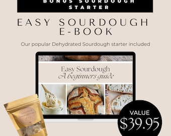 May include: A digital product listing for an e-book titled "Easy Sourdough: A beginners guide" with a bonus dehydrated sourdough starter. The e-book cover features a collage of images of sourdough bread. The listing includes a value price of $39.95.