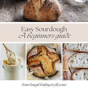 Sourdough Bread Beginner's Guide E-book: Easy Recipes & Starter Tips (Digital Download)