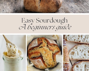 Sourdough Bread Beginner's Guide E-book: Easy Recipes & Starter Tips (Digital Download)