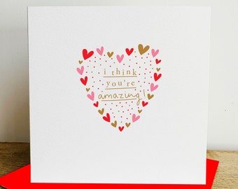 I Think You're Amazing Valentine's Day Greeting Card for Partner|Wife|Husband|Boyfriend|Girlfriend
