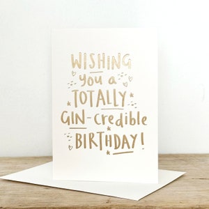 Gin-Credible Birthday Greeting Card