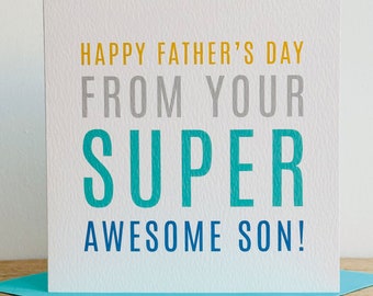 Happy Father's Day Dad From Your Super Awesome Son | Father's Day Card | Contemporary Father's Day Card