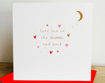 Love You To The Moon and Back Valentine's Day Greeting Card for Partner|Wife|Husband|Boyfriend|Girlfriend