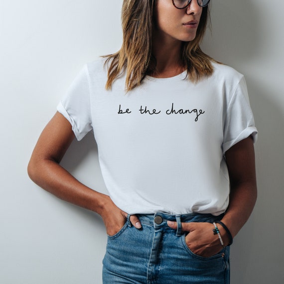 Be the T-shirt Tee Slogan Tee White - Etsy