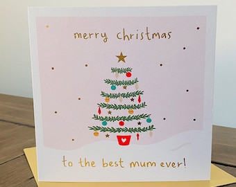 Gold Foil Christmas Card for Mum | Best Mum Ever Christmas Card