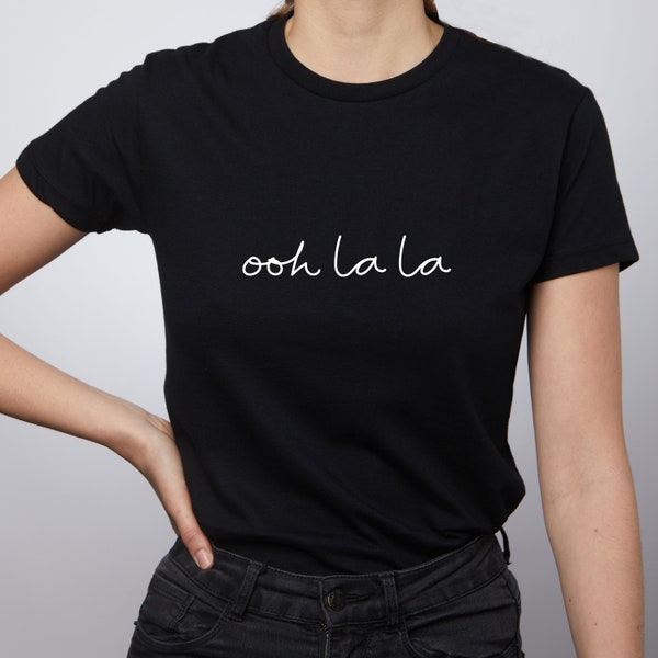 Ooh La La T-Shirt | Tee | Ooh La La | Slogan Tee - Black