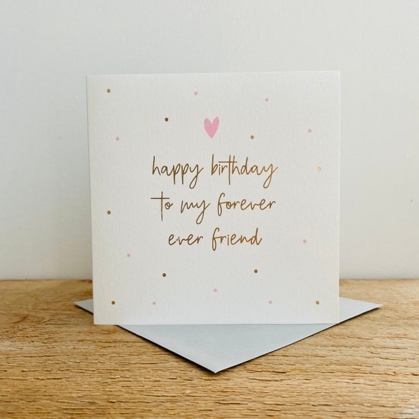 Happy Birthday to my Forever Ever Friend|Birthday Card for her|Best Friend Birthday Card