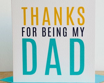 Thanks For Being My Dad  | Father's Day Card | Contemporary Father's Day Card