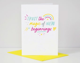 Trust The Magic of New Beginnings Rainbow Positive Quote Greeting Card