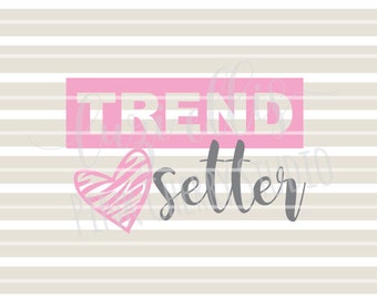 Trend Setter. Girls Fashion. SVG DXF Cutting Files for Cameo Silhouette and Cricut