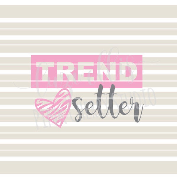 Trend Setter. Girls Fashion. SVG DXF Cutting Files for Cameo Silhouette and Cricut