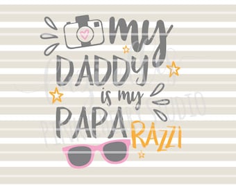 My Daddy Is My Papa Razzi. Camera Sunglasses SVG DXF files for Vinyl Cutting Projects - diy instant download - cutting files