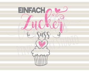 Einfach Zuckersüss. Herz. Cupcake. Mädchen. SVG DXF Cutting Files for Cameo Silhouette and Cricut