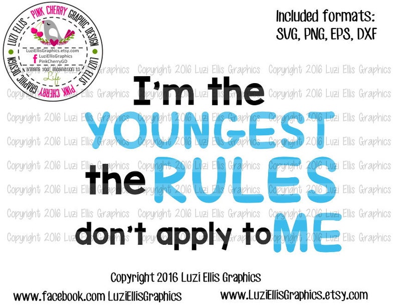 I'm The Youngest The Rules Don't Apply To Me SVG Is A