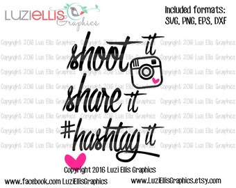 shoot it share it hashtag is camera SVG EPS DXF files for Vinyl Cutting Projects - diy - cutting files - iron-on png transfer