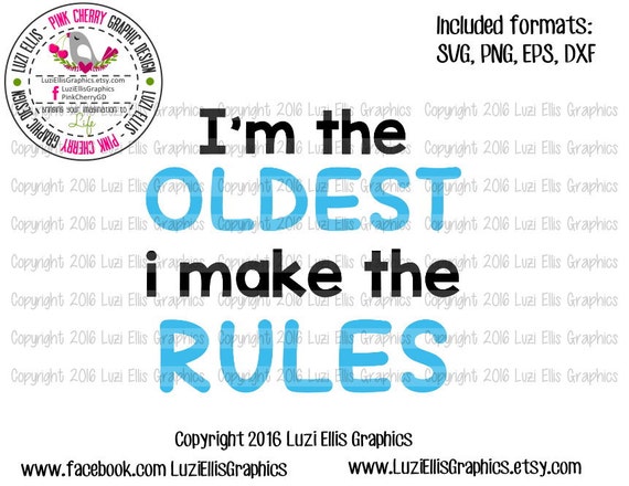 I M The Oldest I Make The Rules Boy Siblings Sayings Svg Etsy