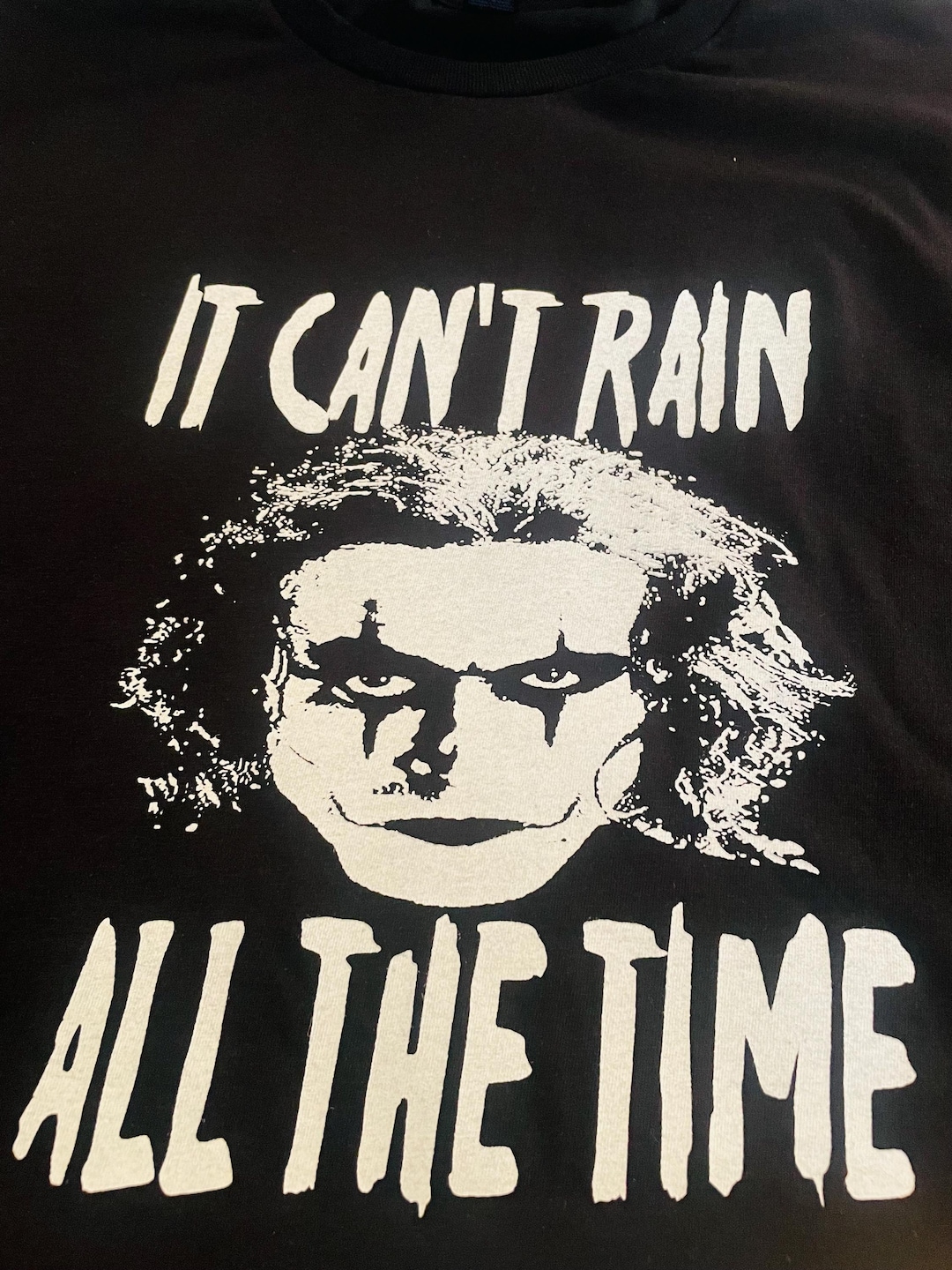 It Cant Rain All the Time T-shirt , Crow , the Crow , Brandon Lee ...