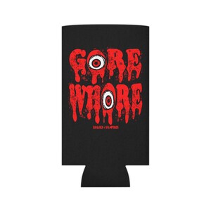 GORE WHRE Can Cooler, macabre beer koozie, horror movie beer koozie, horror can cooler, funny beer koozie, rated r movie can cooler image 5