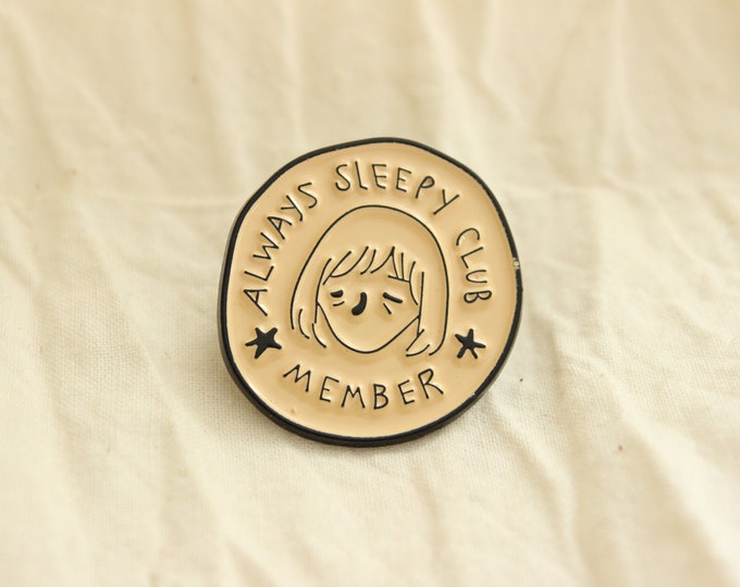 Always Sleep Club Member Enamel Pin | Pin Badge | Enamel Badge | Birthday Gift